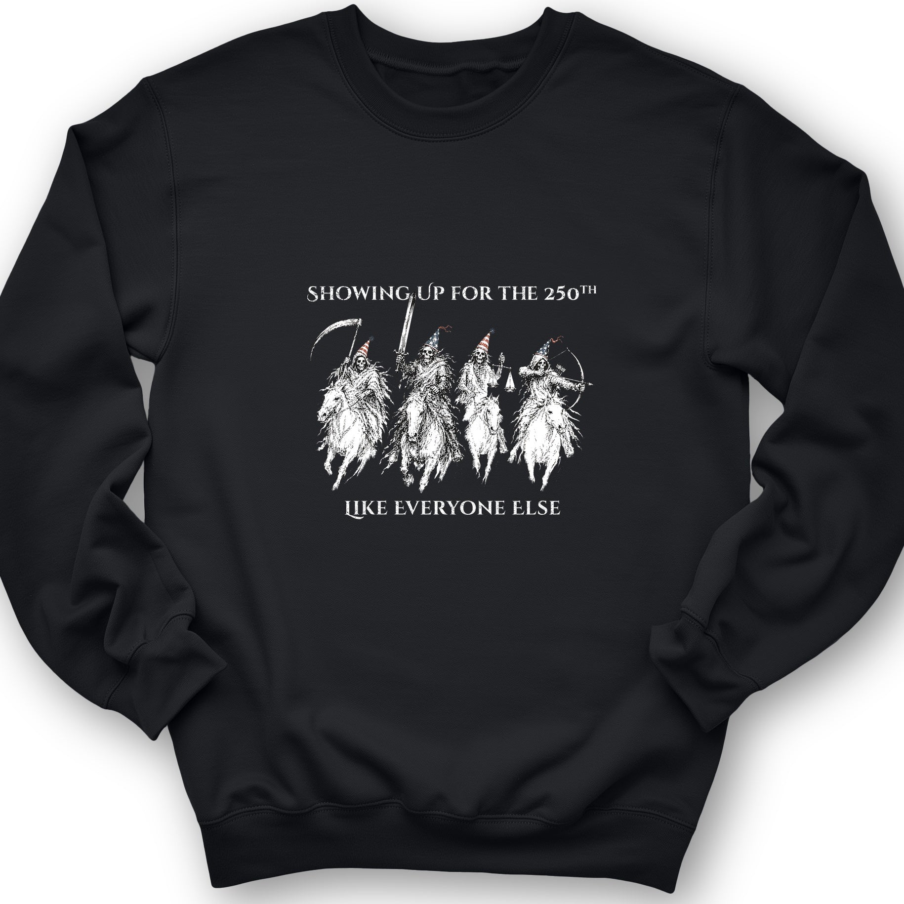 4 Horsemen 250th Sweatshirt