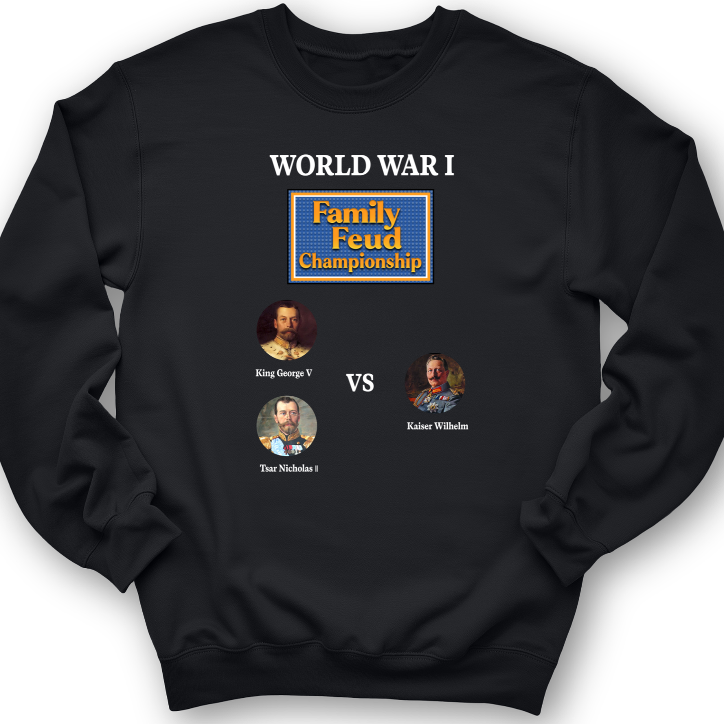 WW1 Family Feud Championship Crewneck
