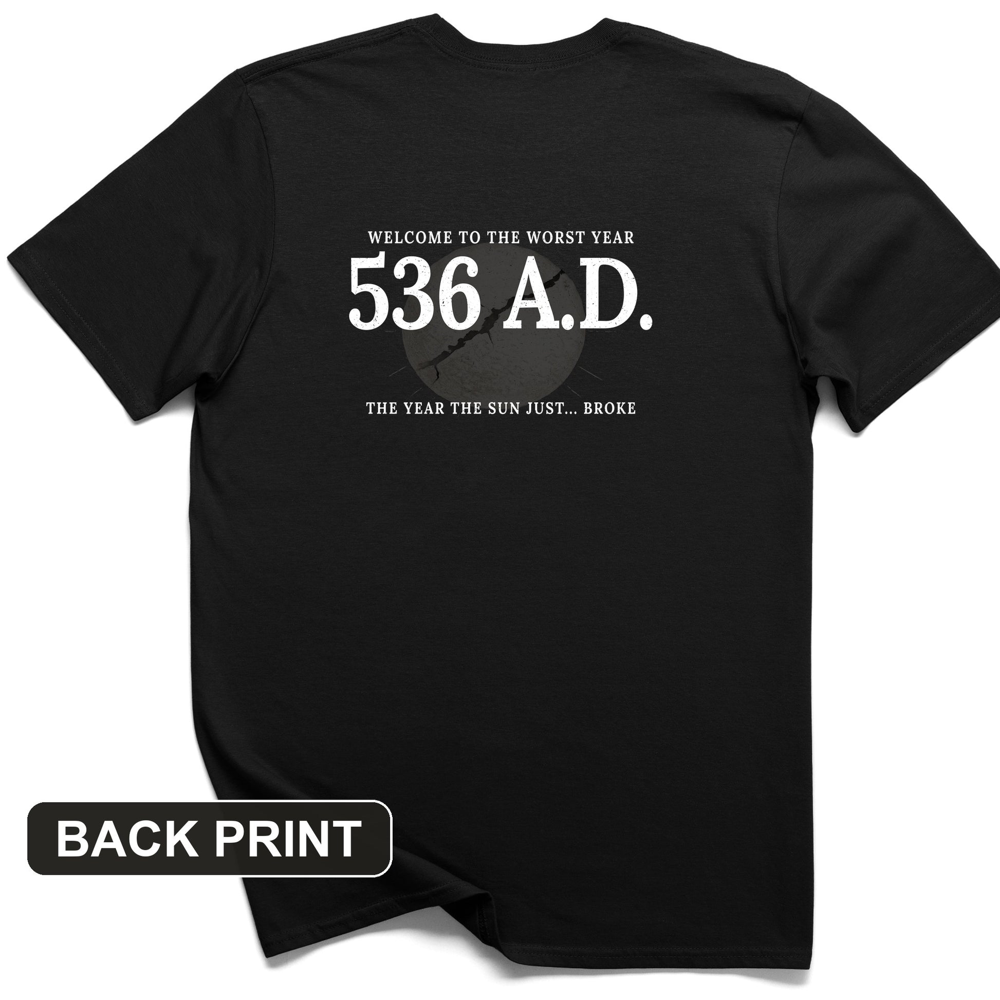 536 AD Back Print T-Shirt