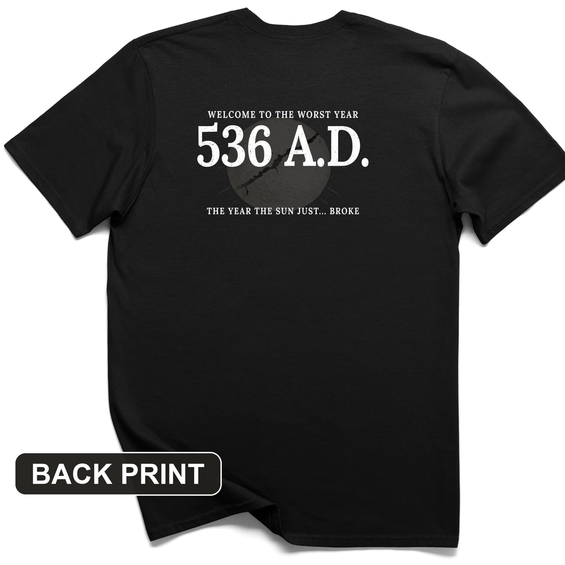 536 AD Back Print T-Shirt