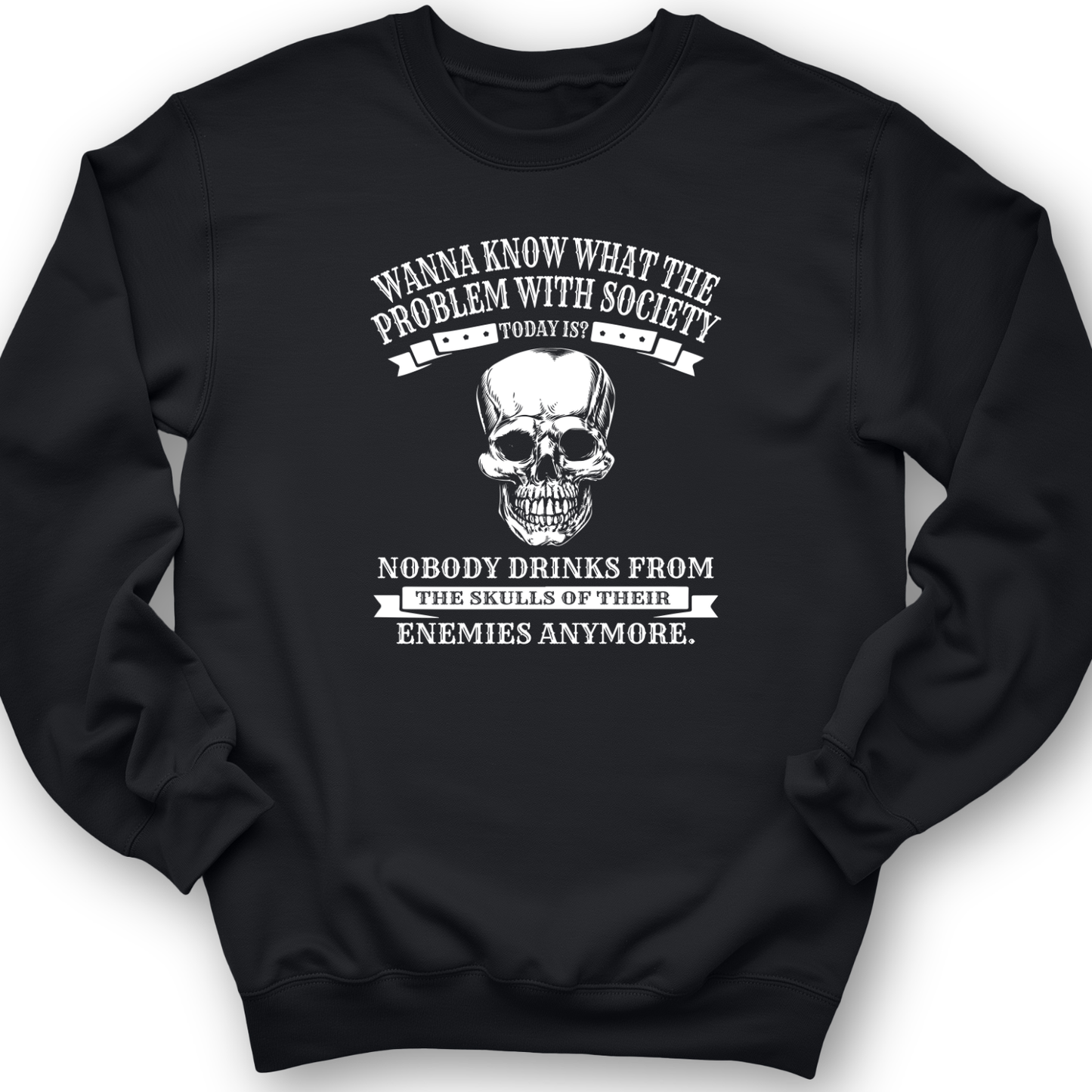 Skulls Of Their Enemies Crewneck