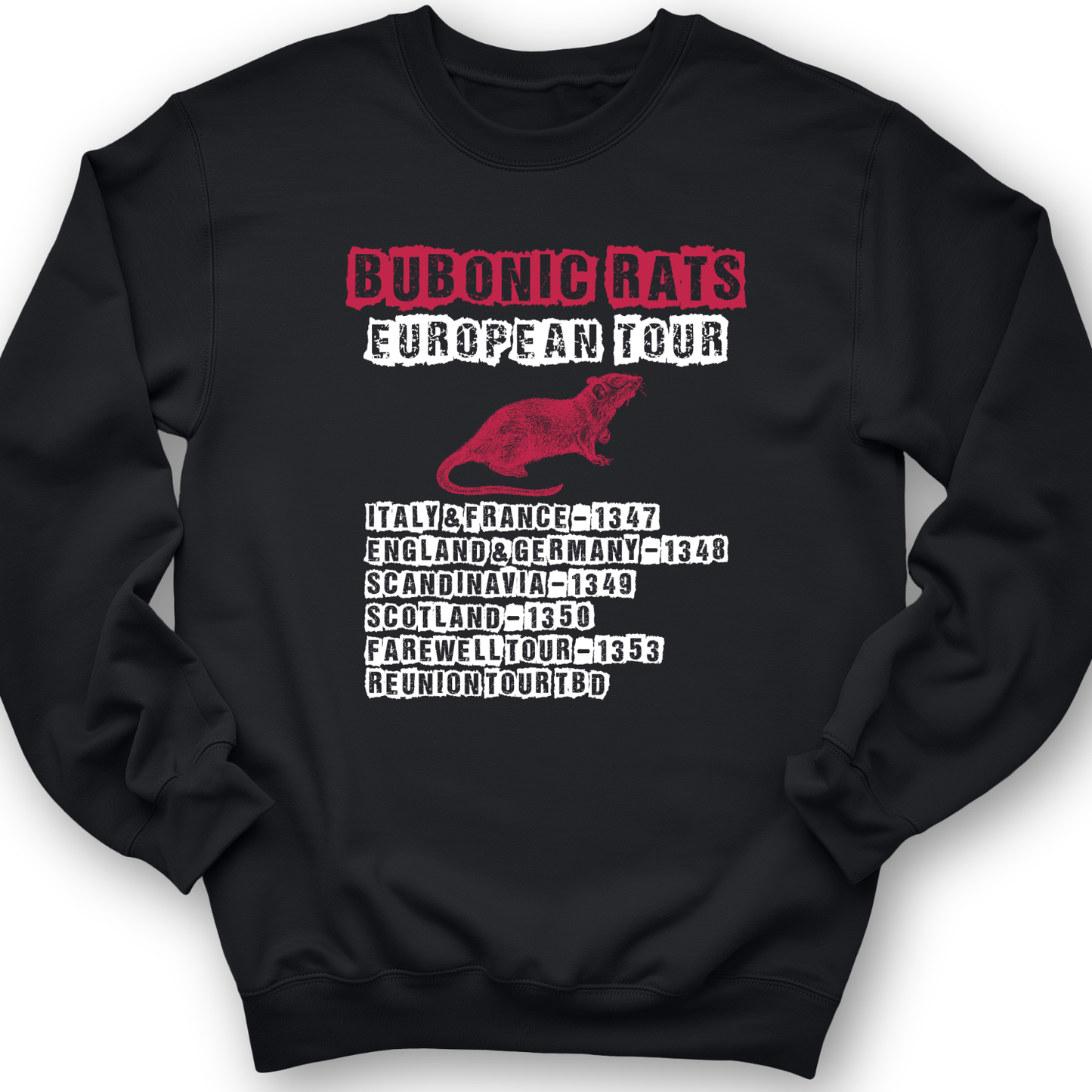 Bubonic Rats World Tour Crewneck
