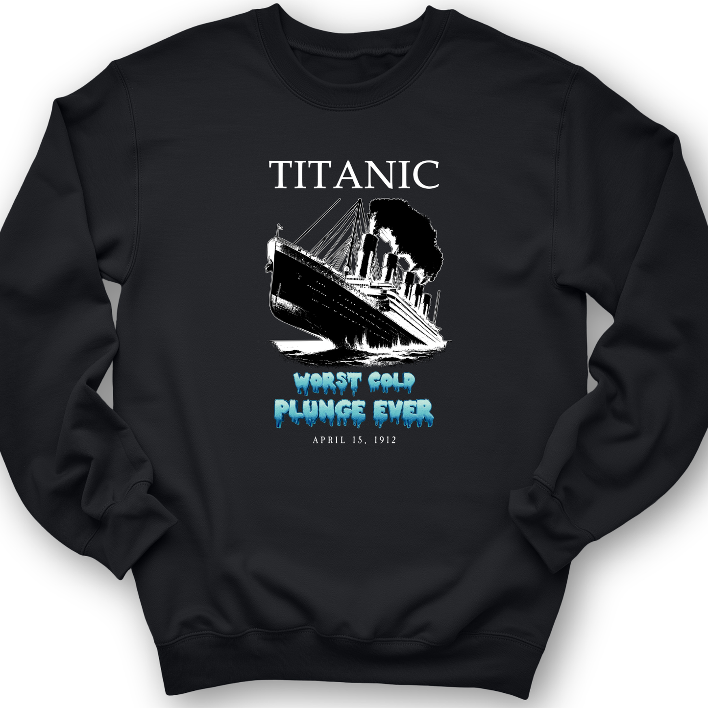 Worst Cold Plunge Ever Crewneck
