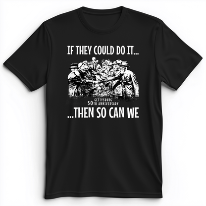 If They Could Do It Premium Tee