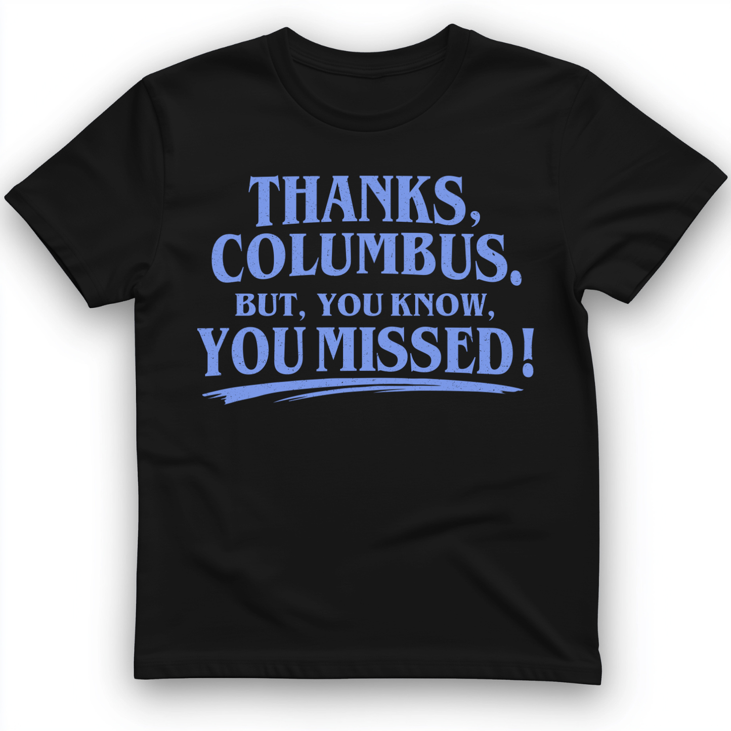Thanks Columbus T-Shirt