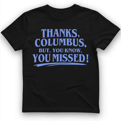 Thanks Columbus T-Shirt