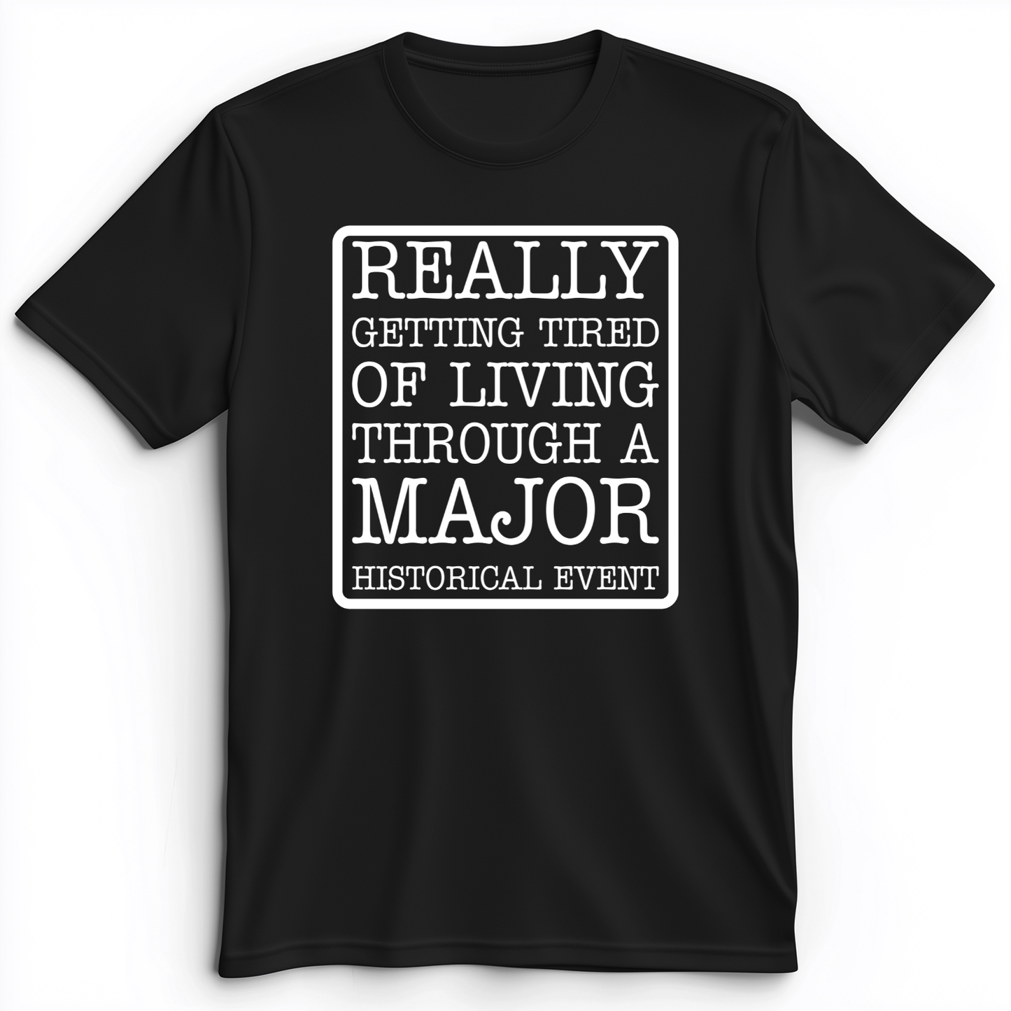 Major Historical Event Premium Tee