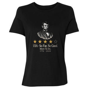 Abe So Far So Good Women's T-Shirt