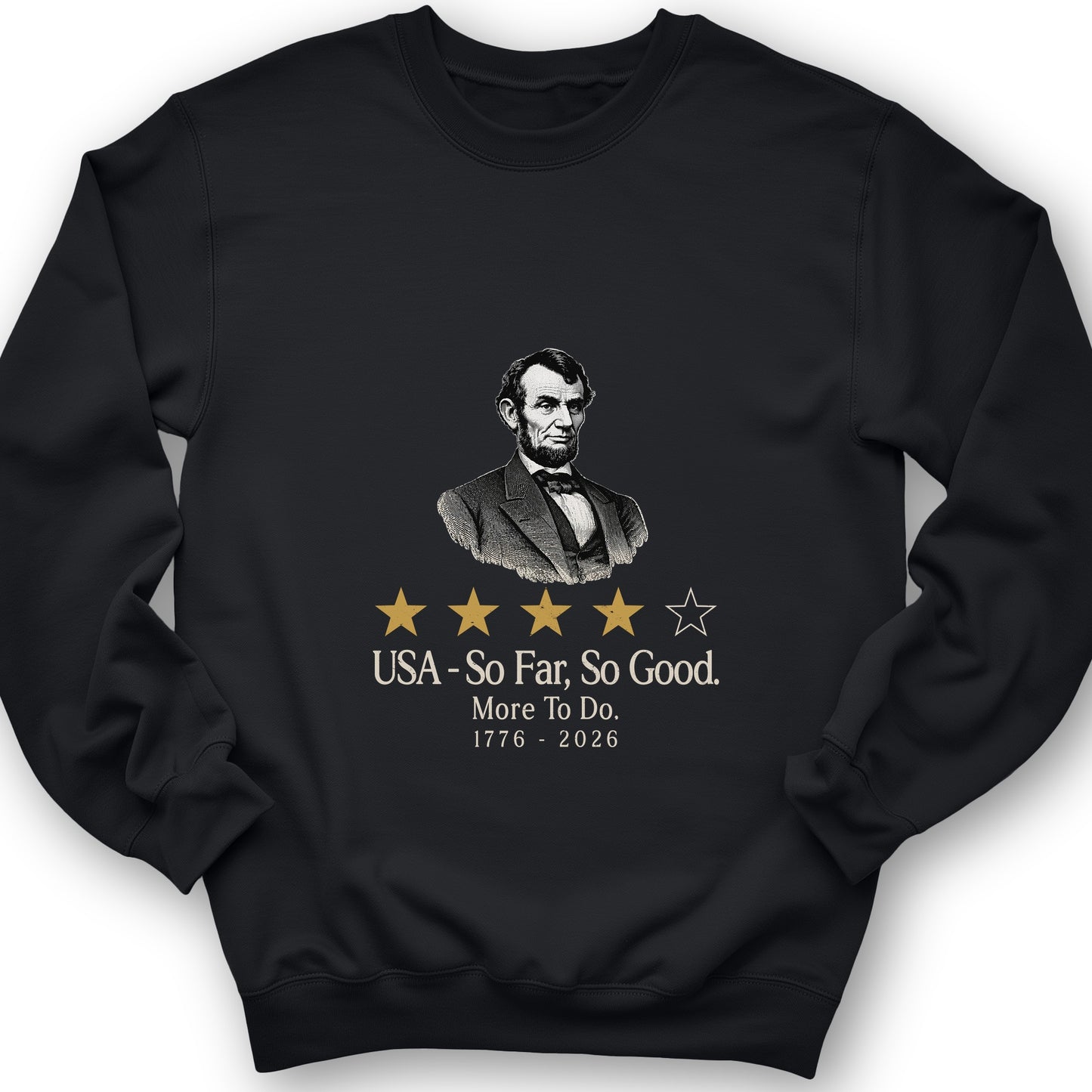 Abe So Far So Good Sweatshirt