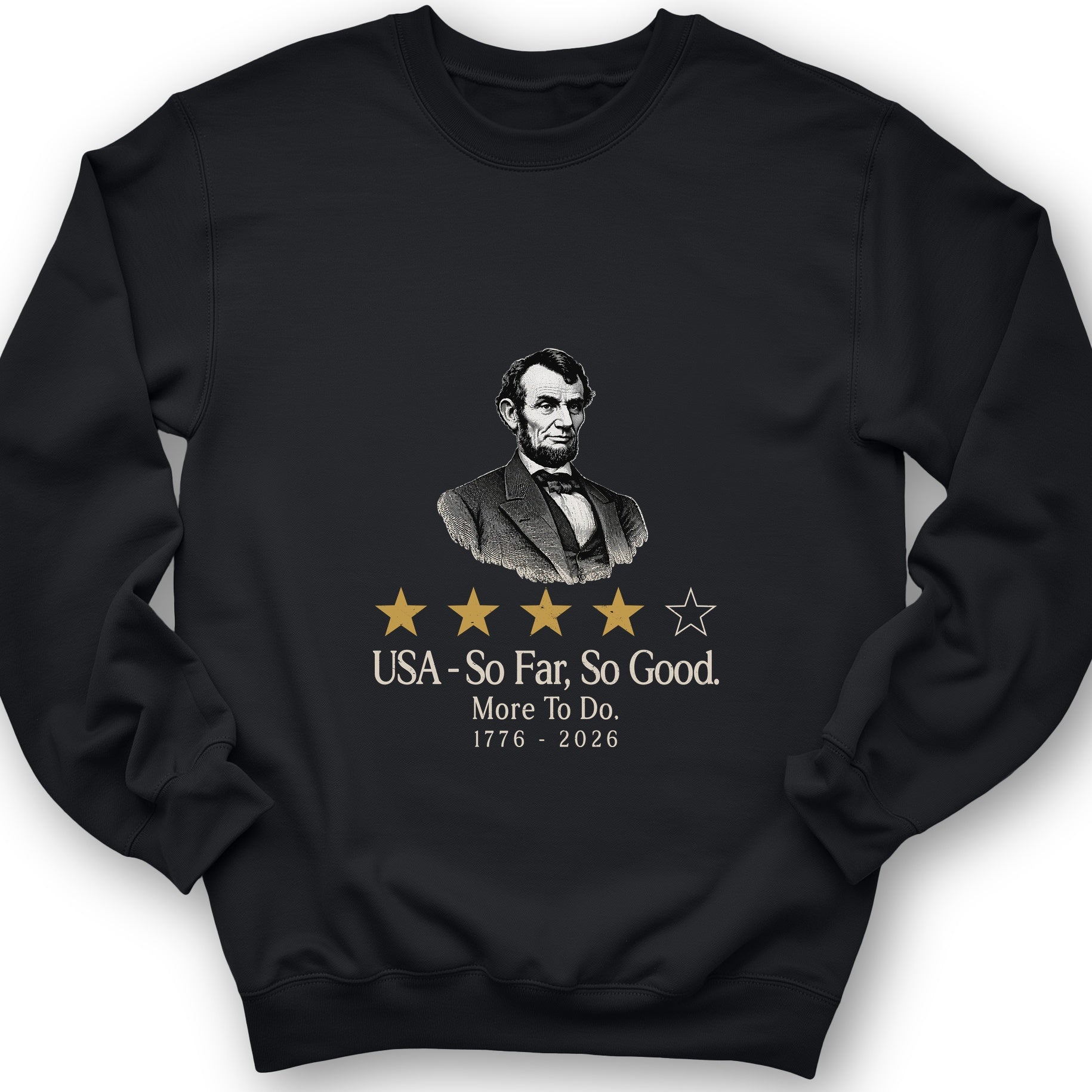 Abe So Far So Good Sweatshirt