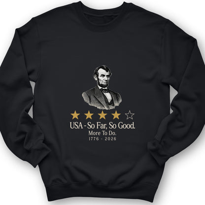 Abe So Far So Good Sweatshirt