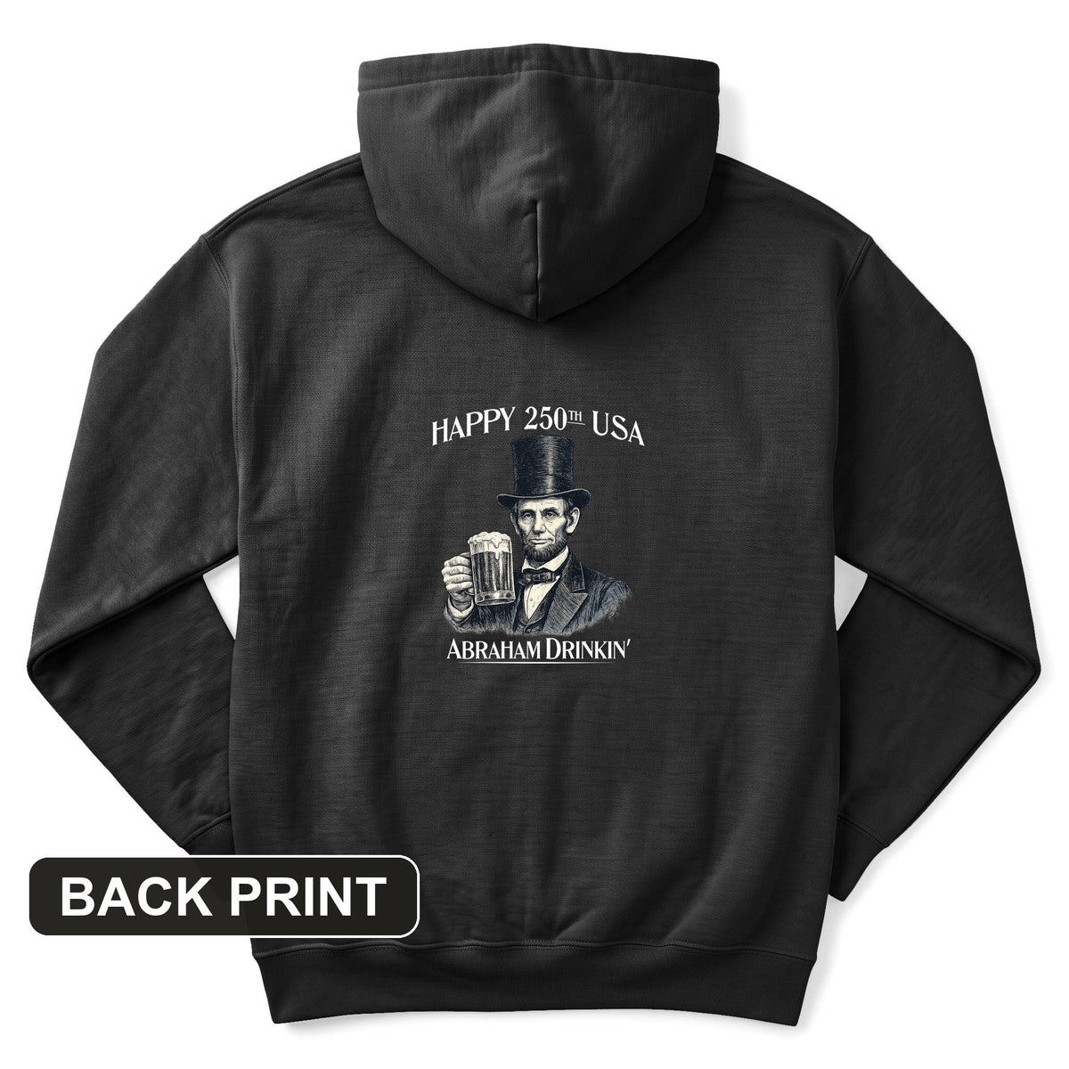 Abraham Drinkin Back Print Hoodie