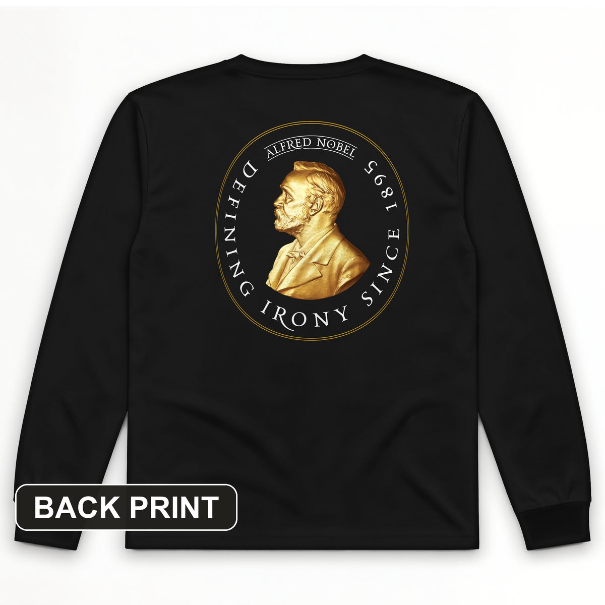 Alfred Nobel Back Print Long Sleeve T-Shirt