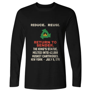 Return To Sender King's Statue 1776 Long Sleeve T-Shirt