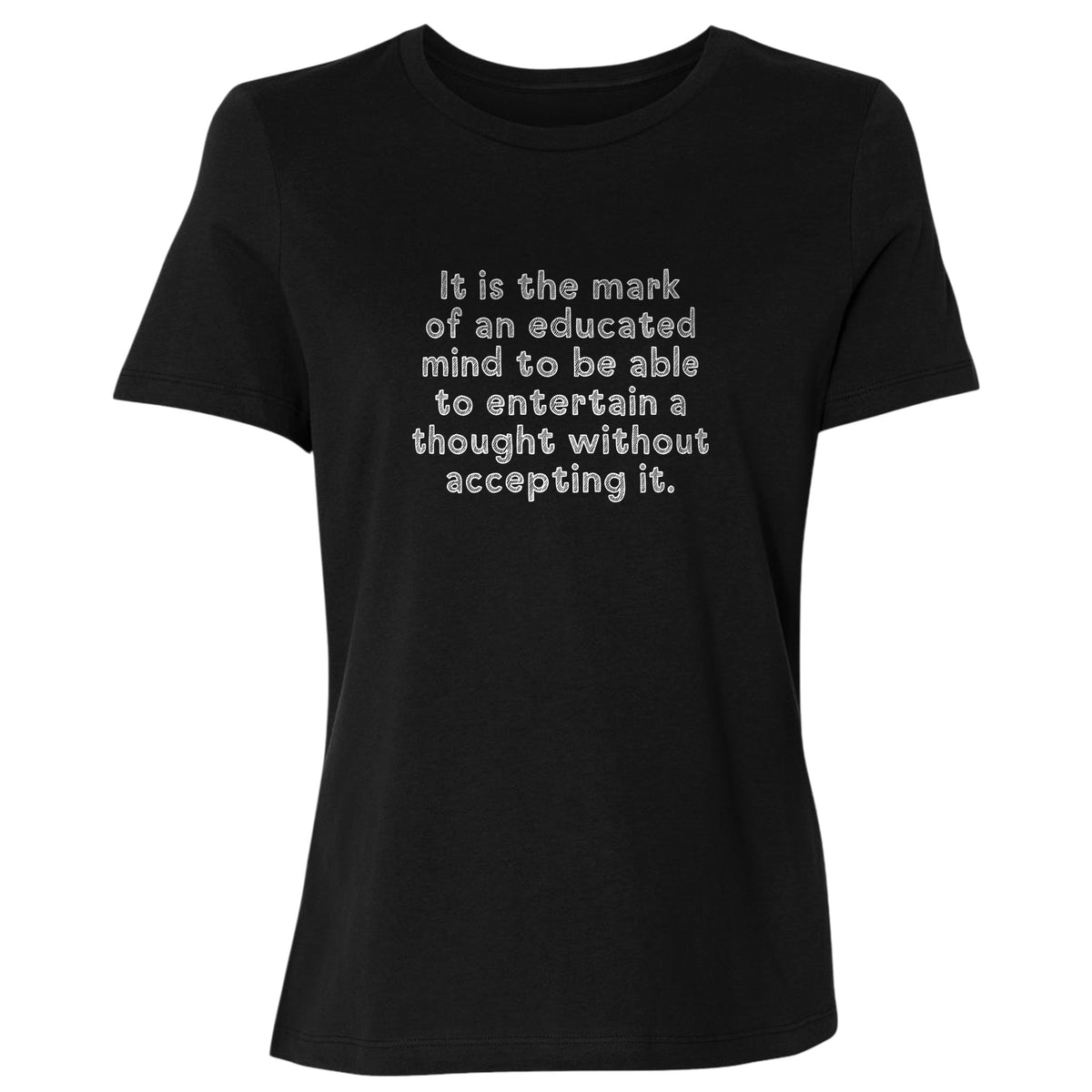 An Educated Mind Women's T-Shirt