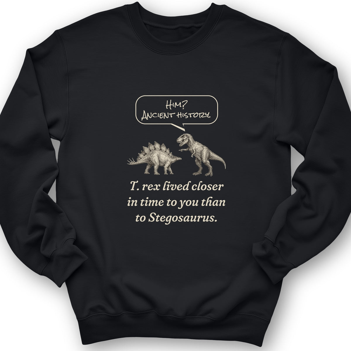 Ancient History T Rex Crewneck