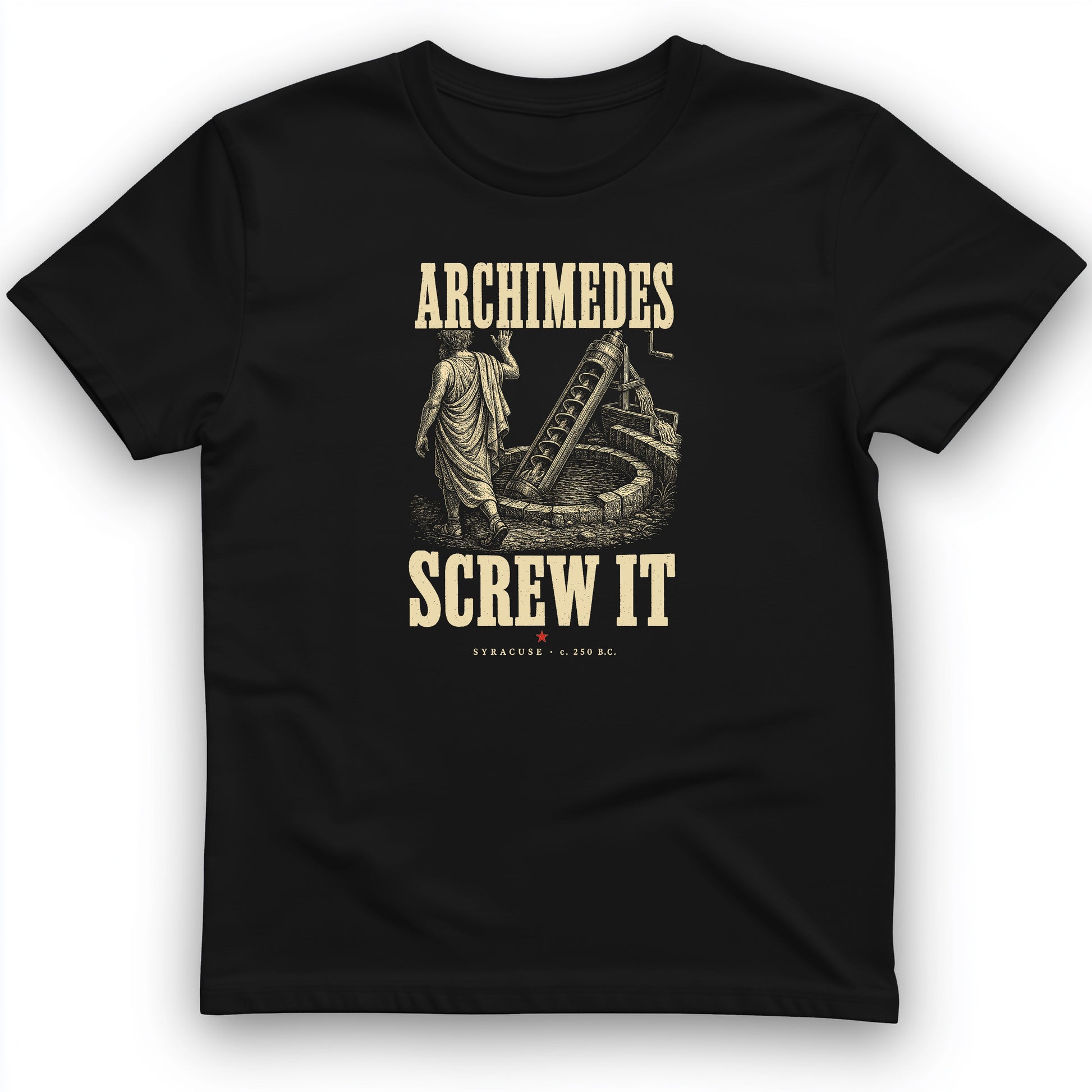 Archimedes Screw It T-Shirt