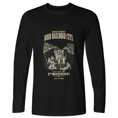 Avoid Railroad Cuts Long Sleeve T-Shirt