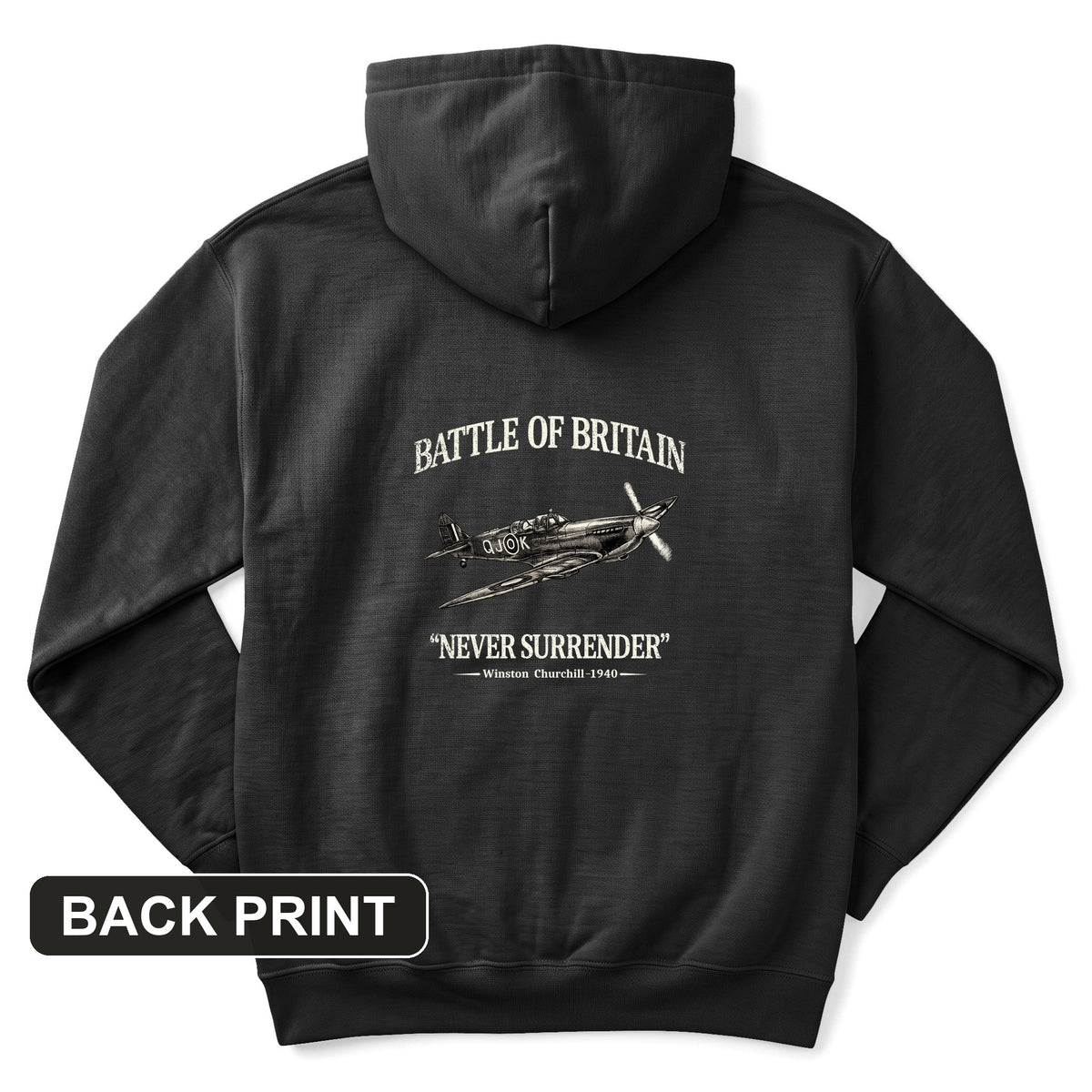 Battle of Britain Never Surrender Back Print Hoodie