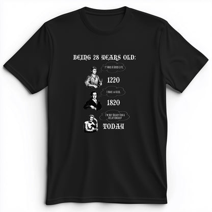 Being 28 Today Premium Tee