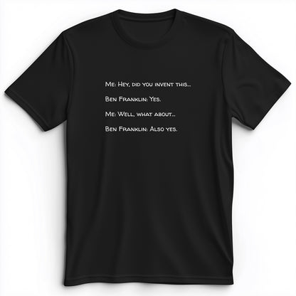 Ben Franklin Inventor Premium Tee