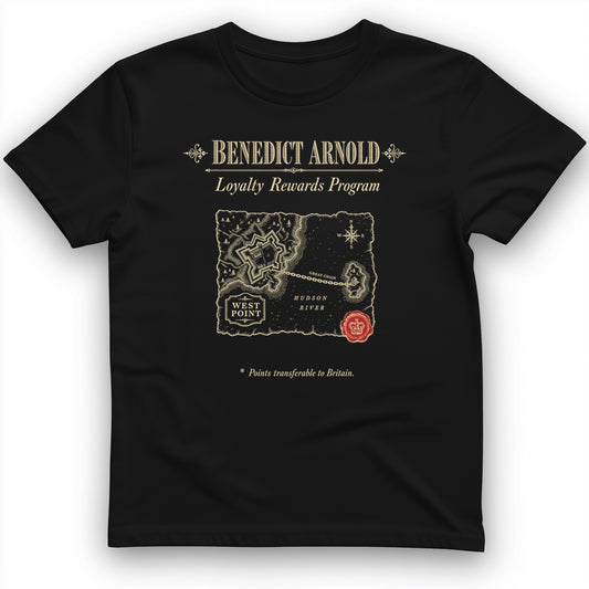 Benedict Arnold Loyalty Rewards Program T-Shirt