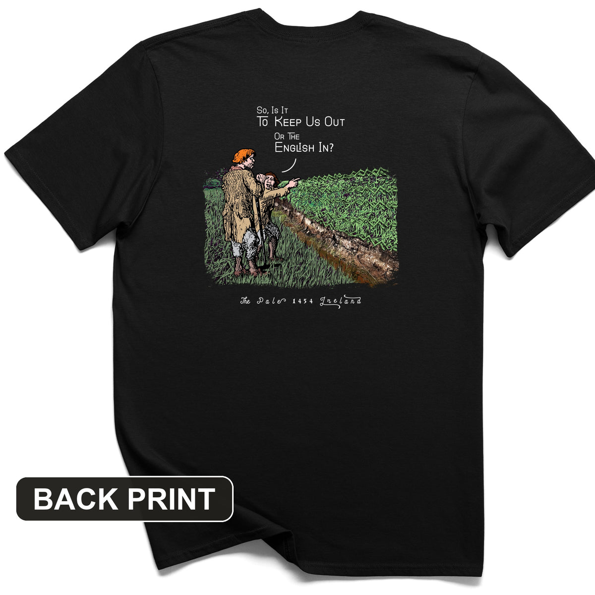 Beyond The Pale Back Print T-Shirt