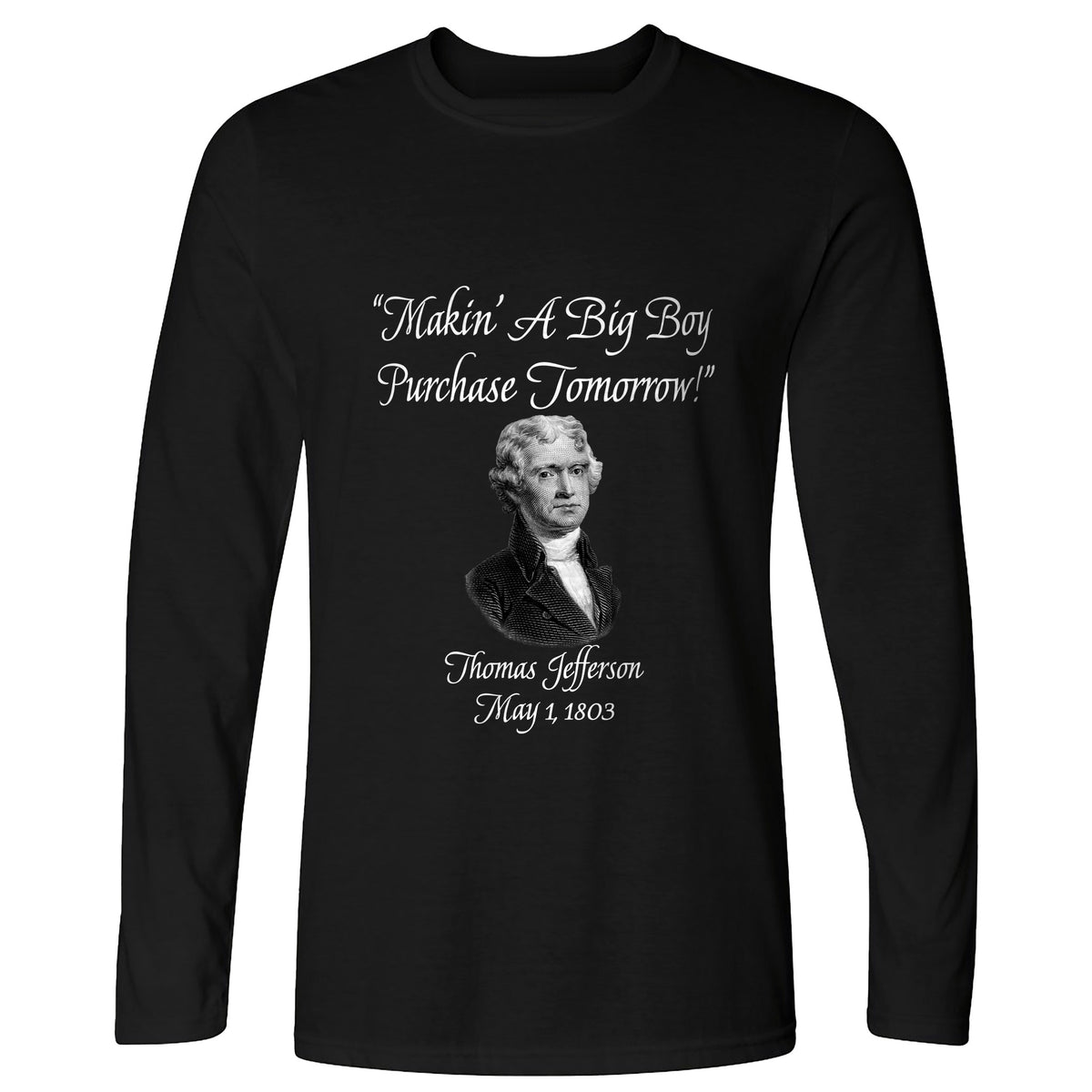 Big Boy Purchase Long Sleeve T-Shirt