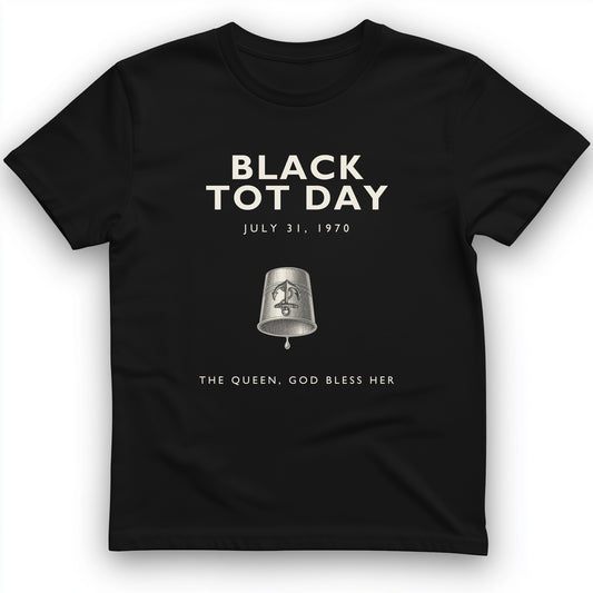 Black Tot Day T-Shirt