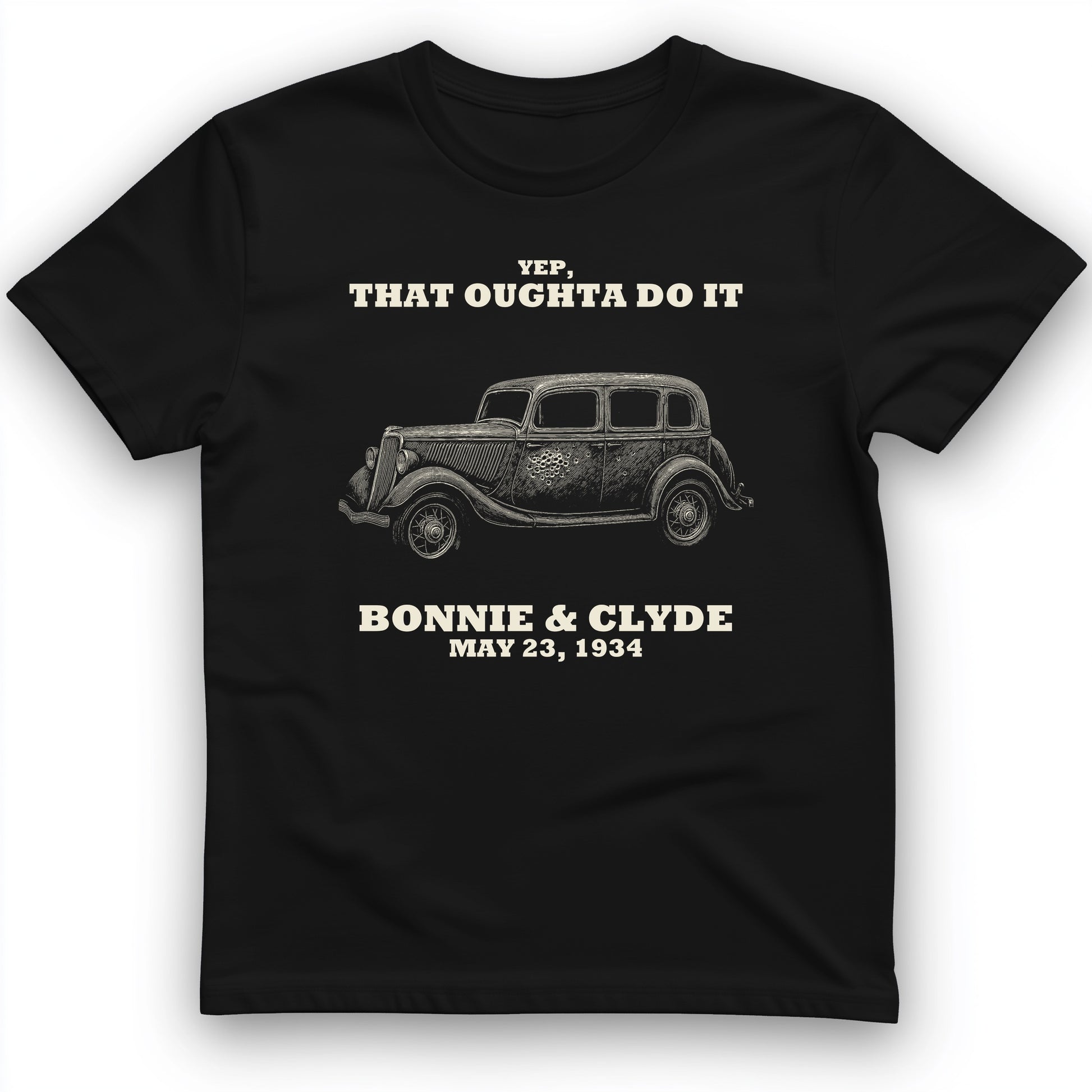 Bonnie and Clyde - That Oughta Do It T-Shirt