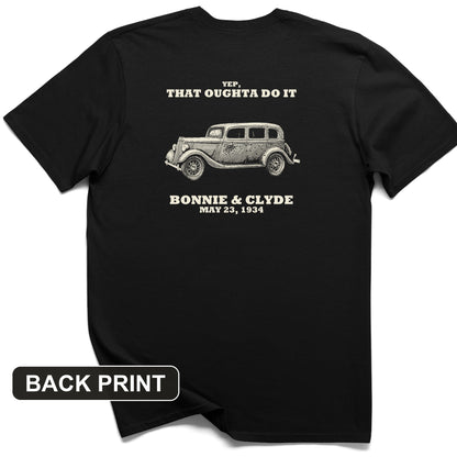 Bonnie and Clyde - That Oughta Do It Back Print T-Shirt