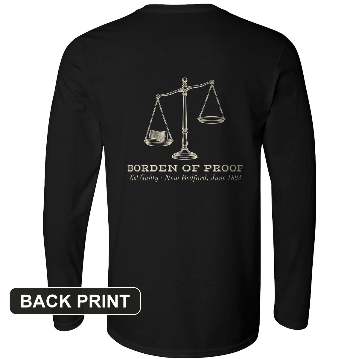 Borden Of Proof Back Print Long Sleeve T-Shirt