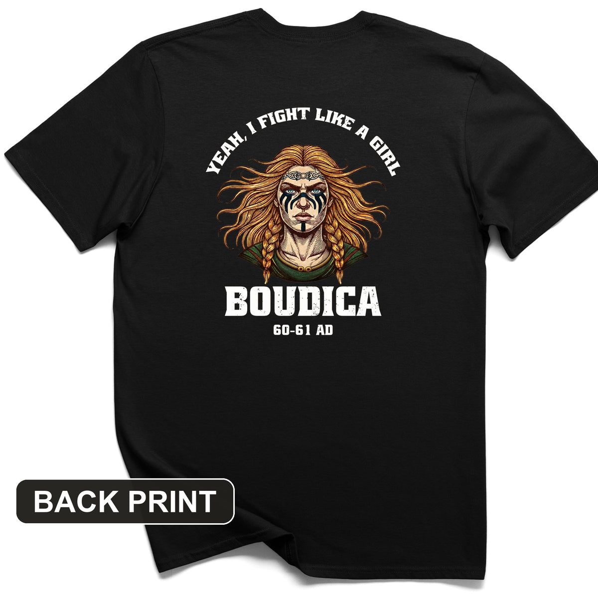 Boudica Back Print T-Shirt