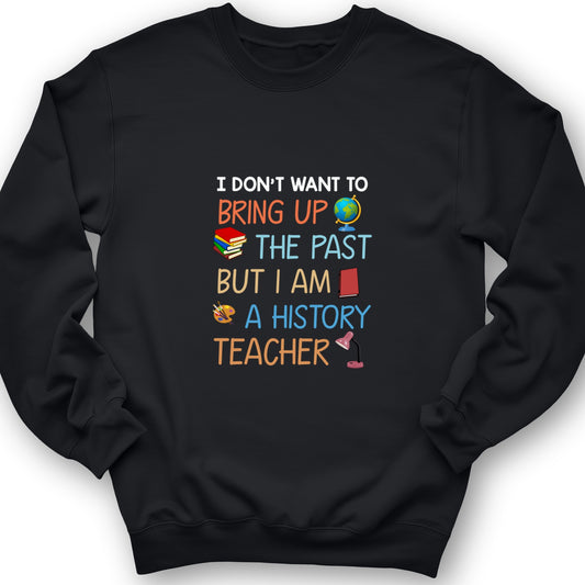 Bring Up The Past Crewneck