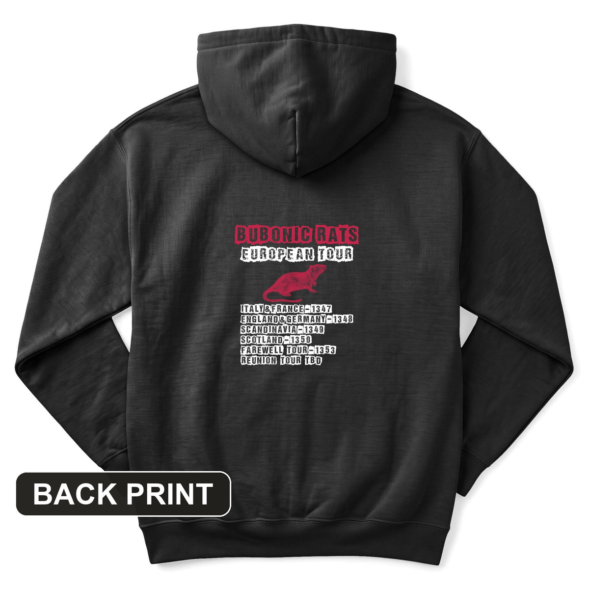 Bubonic Rats European Tour Back Print Hoodie
