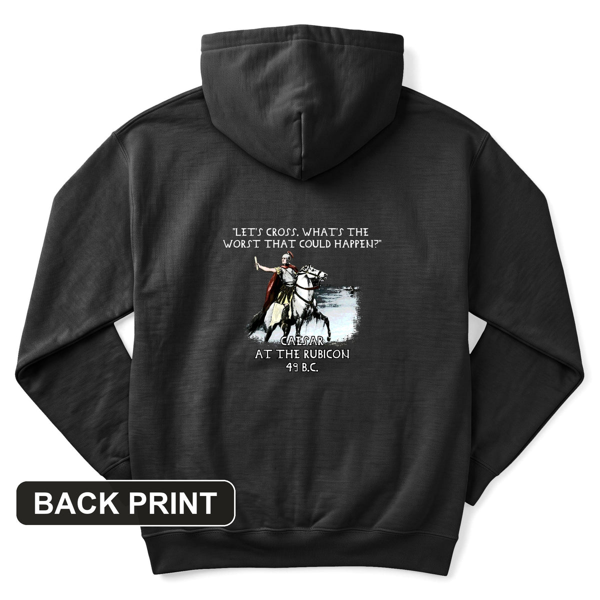 Caesar Cross Rubicon Back Print Hoodie