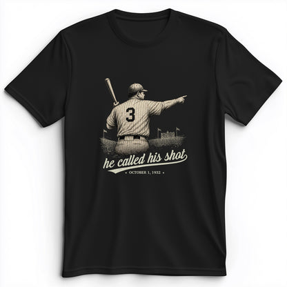 Called His Shot Premium Tee