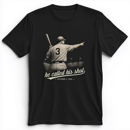 Called His Shot Premium Tee