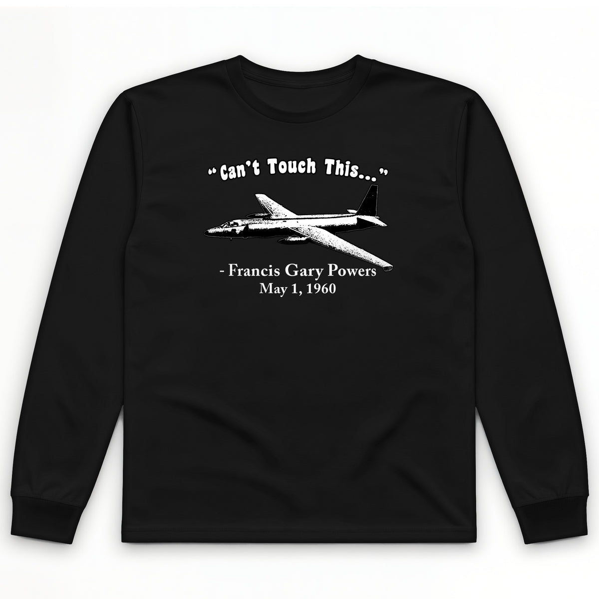 Can't Touch This Long Sleeve T-Shirt