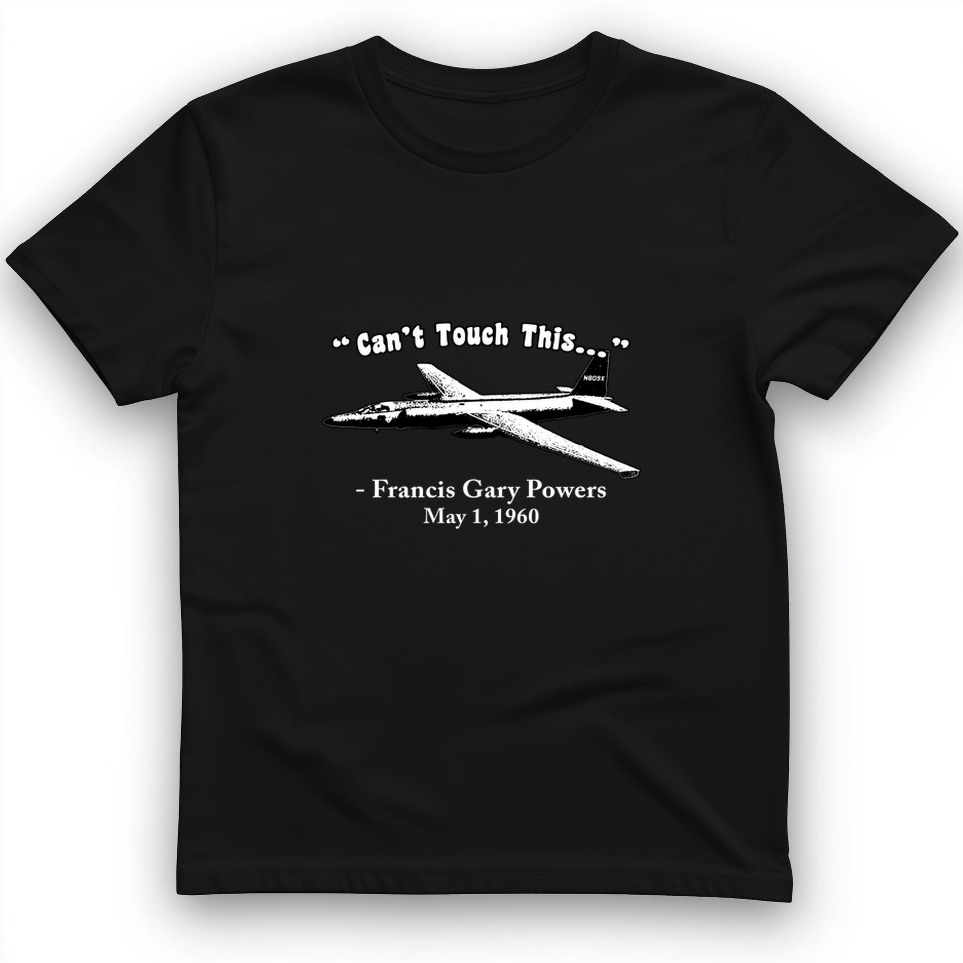 Can't Touch This T-Shirt