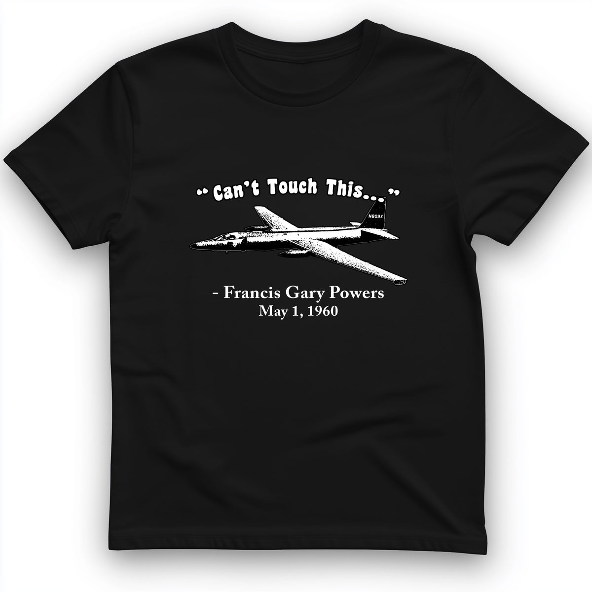 Can't Touch This T-Shirt