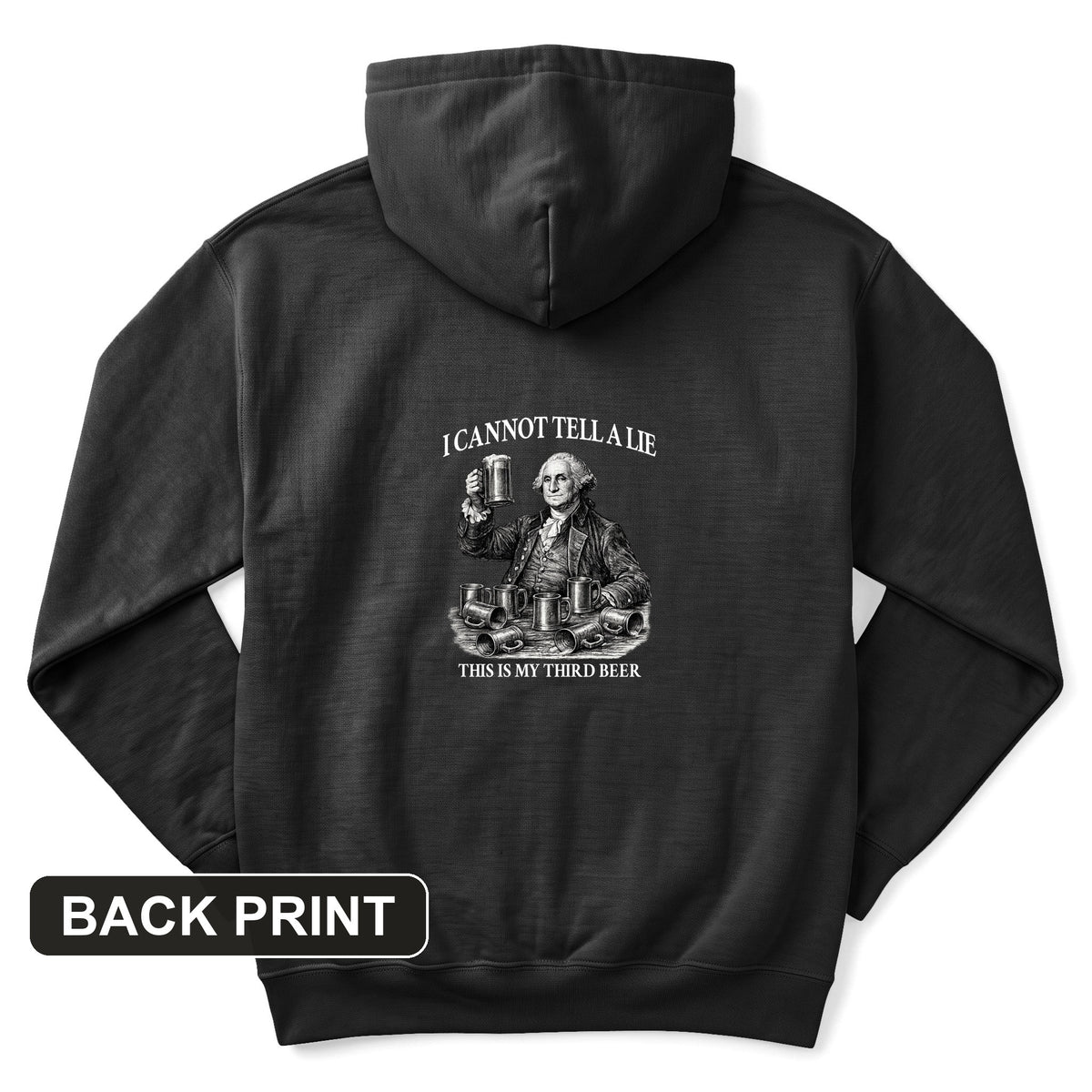 Cannot Tell a Lie Back Print Hoodie