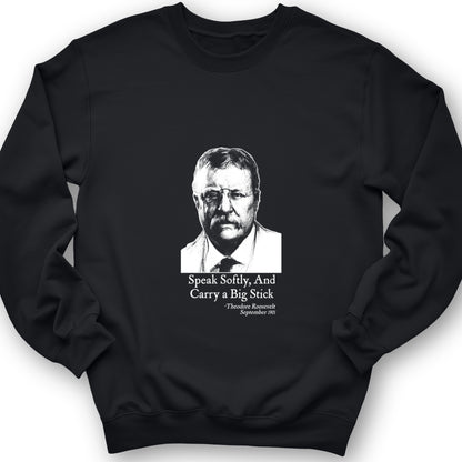 Carry A Big Stick Crewneck