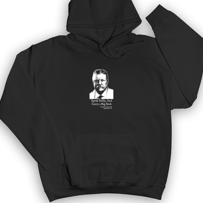 Carry A Big Stick Hoodie