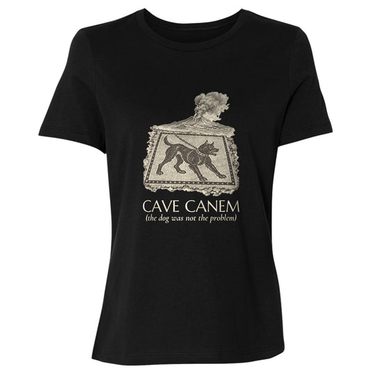 Cave Canem The Dog Was Not The Problem Women's T-Shirt