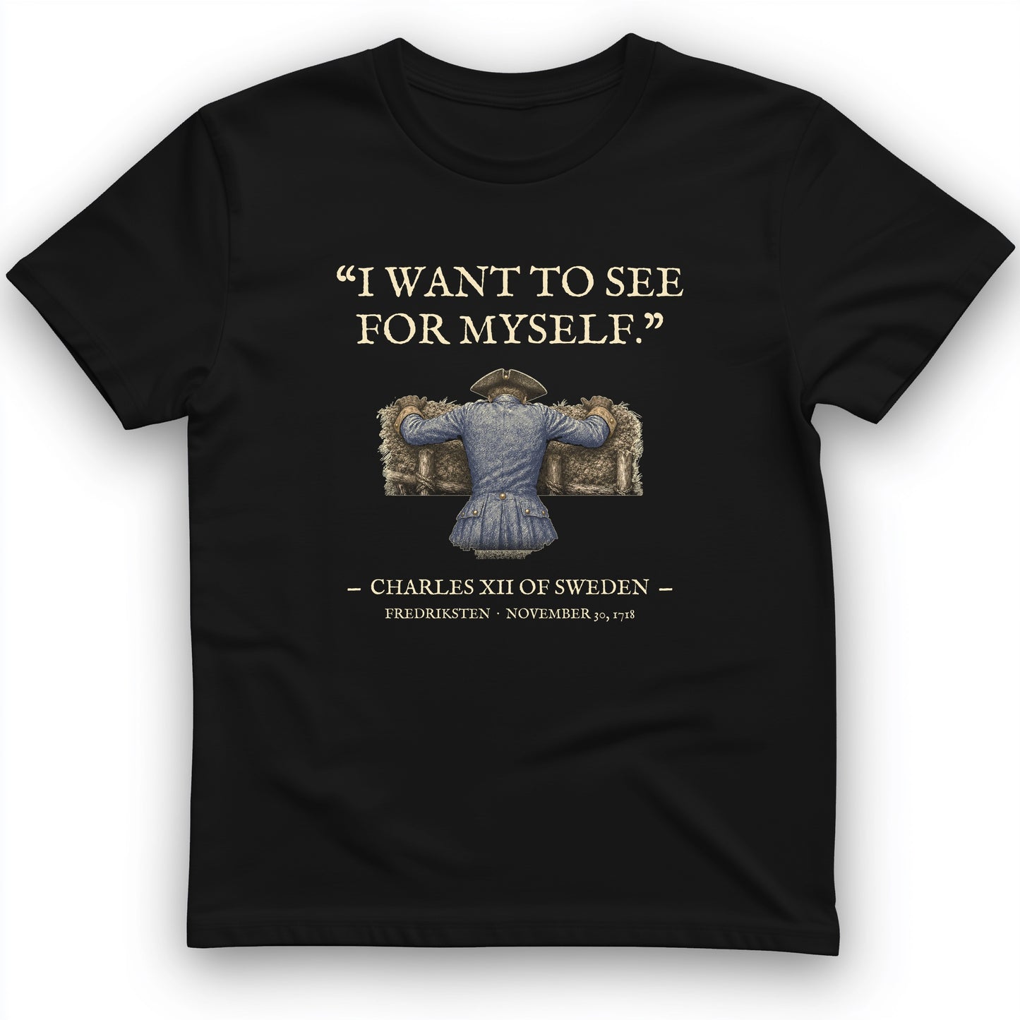 Charles XII See For Myself T-Shirt