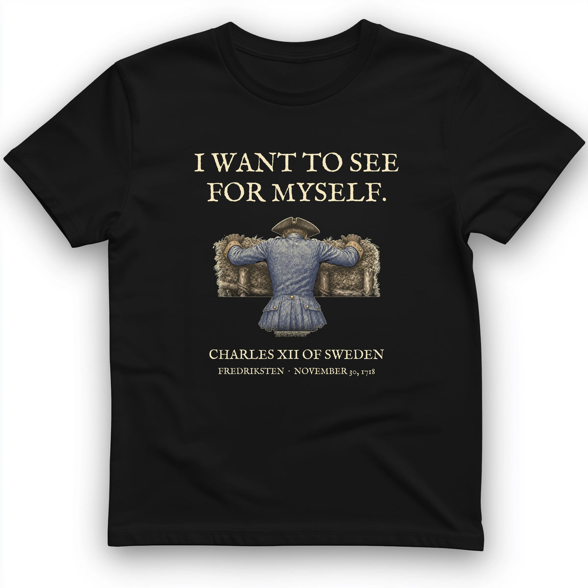 Charles XII See For Myself T-Shirt