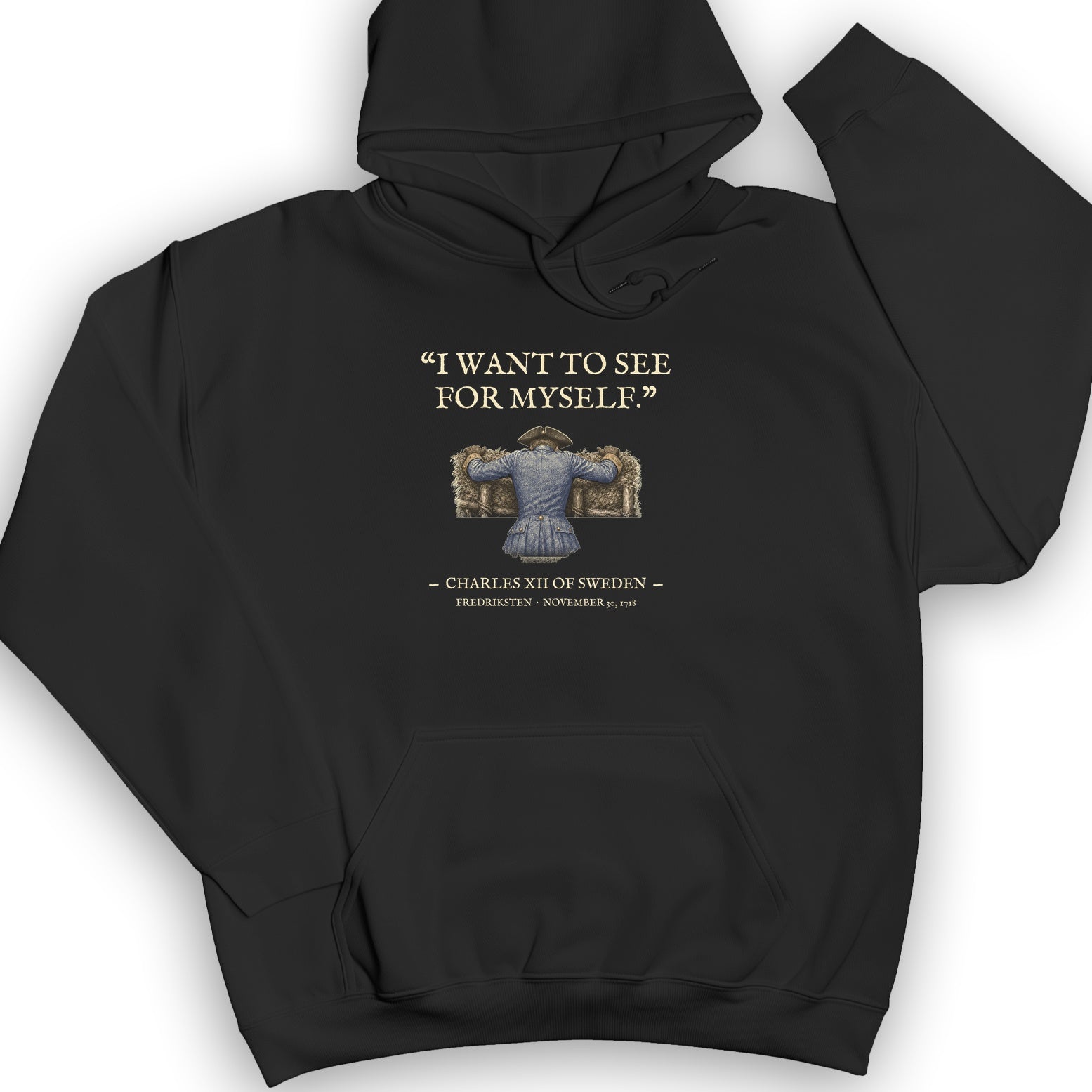Charles XII See For Myself Hoodie
