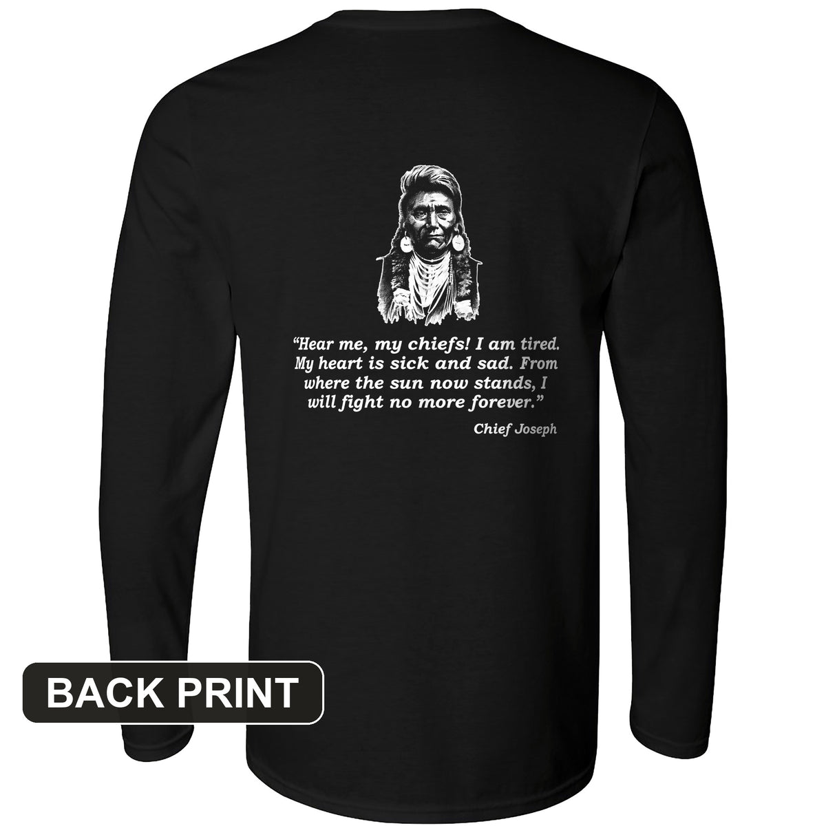 Chief Joseph Fight No More Back Print Long Sleeve T-Shirt