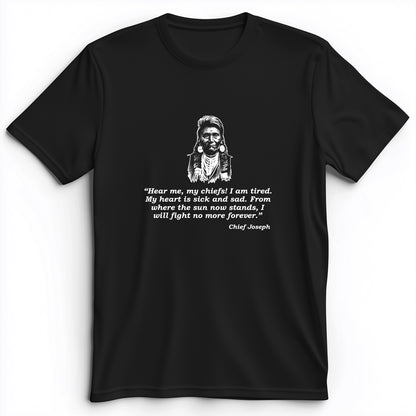 Chief Joseph Fight No More Premium Tee